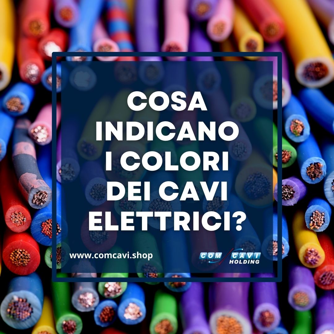 Cosa indicano i colori dei cavi elettrici?